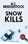 Snow Kills - R.C. Bridgestock - 9781800322509