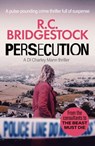 Persecution - R.C. Bridgestock - 9781800325012