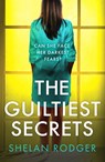 The Guiltiest Secrets - Shelan Rodger - 9781800327382