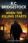 When the Killing Starts - R.C. Bridgestock - 9781800328624