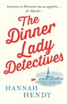 The Dinner Lady Detectives - Hannah Hendy - 9781800329751