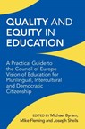 Quality and Equity in Education - Michael Byram ; Mike Fleming ; Joseph Sheils - 9781800414013