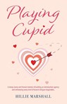 Playing Cupid - Hillie Marshall - 9781800423268