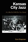 Kansas City Jazz - Con Chapman - 9781800502826