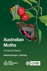Australian Moths - Professor Roger (Emeritus Professor of Ecology Kitching - 9781800627666