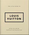 The Little Guide to Louis Vuitton - OH - 9781800695337