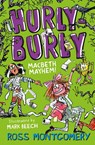Hurly Burly - Ross Montgomery - 9781800900820