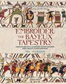 Embroider the Bayeux Tapestry - Mia Hansson - 9781800923669