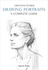 Drawing Portraits: A Complete Guide - Giovanni Civardi - 9781800924192