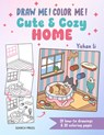 Draw me! Color me!: Cute & Cozy Home - Yishan Li - 9781800924369