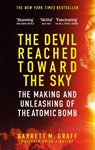 The Devil Reached Toward the Sky - Garrett M. Graff - 9781800963474