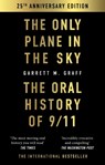 The Only Plane in the Sky - Garrett M. Graff - 9781800963856