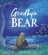 Goodbye Bear - Jane Chapman - 9781801041720