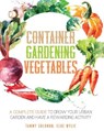 Container Gardening Vegetables - SOLOMON,  Tammy ; Wylie, Cloe - 9781801097772