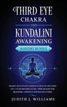 Third Eye Chakra and Kundalini Awakening - WILLIAMS,  Judith J - 9781801454001