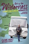 Out of the Wilderness - Clive Holt ; Dave Thomas - 9781801503853