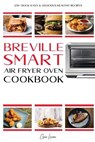 Breville Smart Air Fryer Cookbook - LARSEN,  Gina - 9781801540711