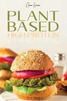 Plant-Based High-Protein Cookbook - LARSEN,  Gina - 9781801572569