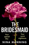 The Bridesmaid - MANNING,  Nina - 9781801622004