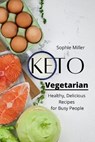 Keto Vegetarian - MILLER,  Sophie - 9781801938143