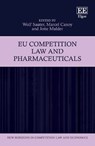 EU Competition Law and Pharmaceuticals - Wolf Sauter ; Marcel Canoy ; Jotte Mulder - 9781802204407