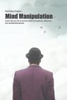 Mind Manipulation - FRANCIS,  Matthew - 9781802218992