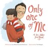 Only One of Me: A Love Letter from Dad - Lisa Wells ; Michelle Robinson - 9781802581614