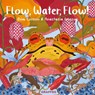Flow, Water, Flow! - Dom Conlon - 9781802583335