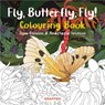Fly, Butterfly, Fly! Colouring Book - Dom Conlon - 9781802586008