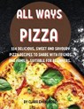 All Ways Pizza - ROSS,  Clara Emma - 9781803004037