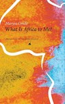 What Is Africa to Me? - Maryse Conde - 9781803096971