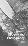 Poetry and Photography - Yves Bonnefoy - 9781803097022