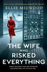 The Wife Who Risked Everything - Ellie Midwood - 9781803144740
