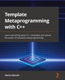 Template Metaprogramming with C++ - Marius Bancila - 9781803243450