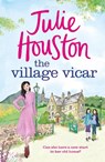 The Village Vicar - Julie Houston - 9781803280028
