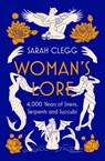 Woman's Lore - CLEGG,  Sarah - 9781803280271
