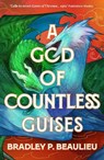 A God of Countless Guises - Bradley P. Beaulieu - 9781803285139