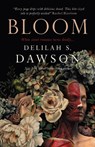 Bloom - Delilah S. Dawson - 9781803365770