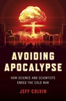 Avoiding Apocalypse - Jeff Colvin - 9781803411996