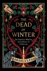 The Dead of Winter - Sarah Clegg - 9781803511535