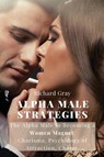 Alpha Male Strategies - Richard Gray - 9781803615745