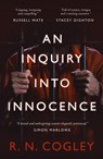 An Inquiry Into Innocence - R. N. Cogley - 9781803781464