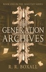 The Generation Archives - R. R. Boxall - 9781803782577