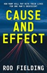 Cause and Effect - Rod Fielding - 9781803783604