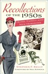 Recollections of the 1950s - Stephen F. Kelly - 9781803993775