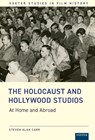 The Holocaust and Hollywood Studios - Steven Carr - 9781804130742