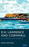 D.H. Lawrence and Cornwall - Prof. Philip Payton - 9781804131329