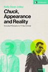Chuck, Appearance and Reality - Kelly Dean Jolley - 9781804132357