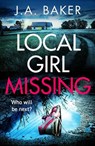 Local Girl Missing - J A Baker - 9781804153598