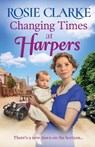 Changing Times at Harpers - Rosie Clarke - 9781804157428